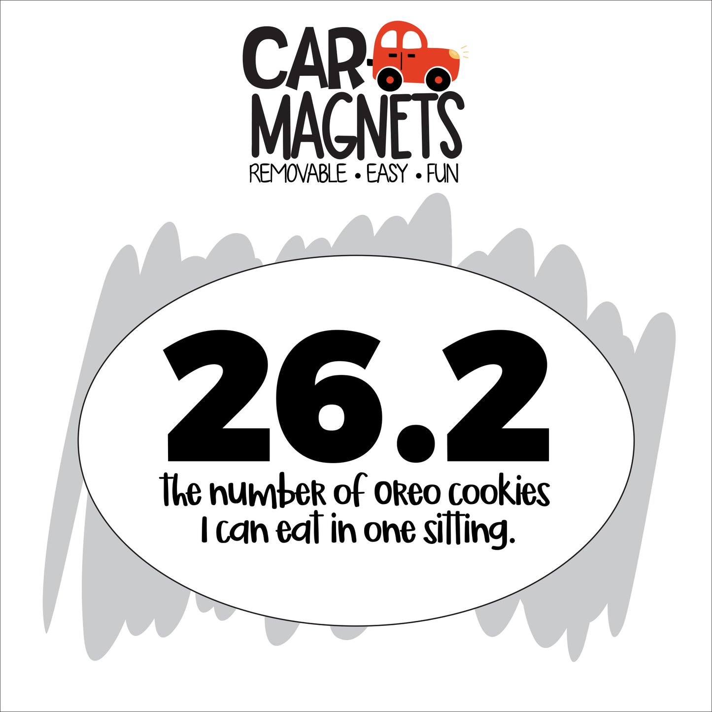 26.2 The Number Of Cookies I can Eat In One Sitting — Sarcastic Car Magnet For Cookie Lovers and Runners, Ships Same Day