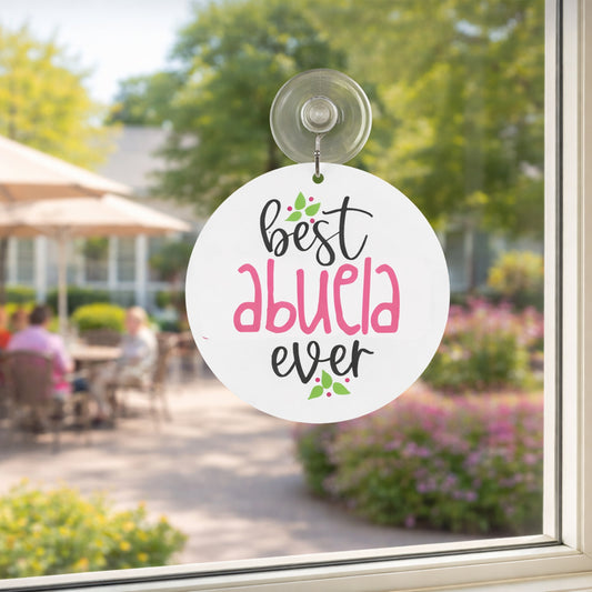 Personalized “Best Abuela Ever” Window Charm