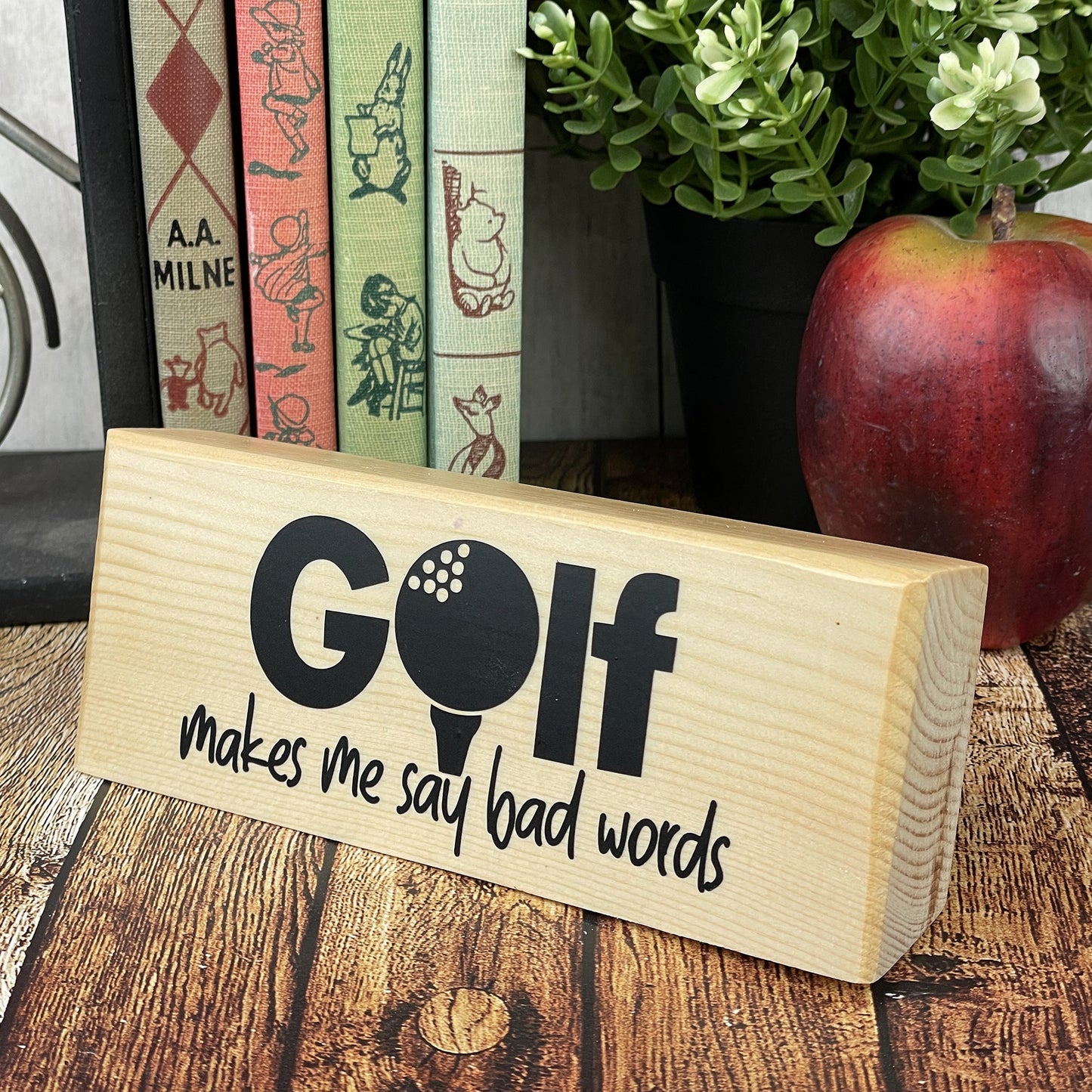 Golf Makes Me Say Bad Words — Sits on Shelf, Desktop or Counter