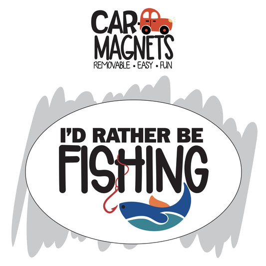 I’d Rather Be Fishing — Sits on Shelf, Desktop or Counter