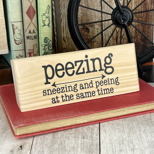 Peezing...Sneezing And Peeing At The Same Time | Sits on Shelf, Desktop or Counter
